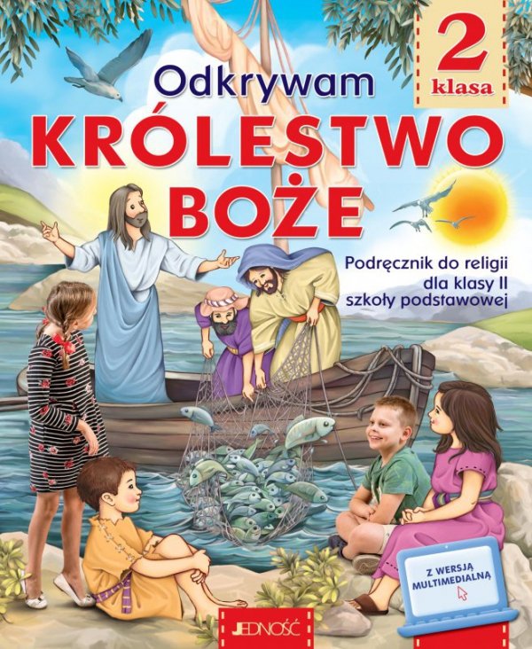 Religia. Szkoła podstawowa klasa 2. Odkrywam królestwo Boże. Podręcznik. Jedność