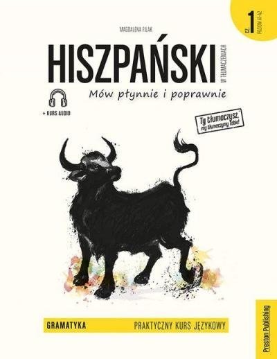 Hiszpański w tłumaczeniach 1. Gramatyka z nagraniami MP3 do pobrania (A1-A2)