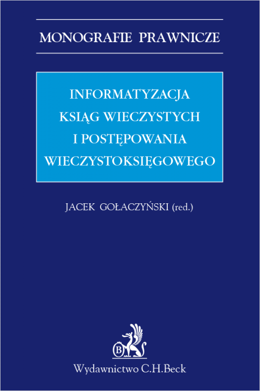 Informatyzacja ksiąg wieczystych i postępowania wieczystoksięgowego