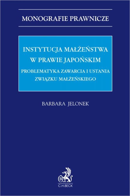 Instytucja małżeństwa w prawie japońskim. Problematyka zawarcia i ustania związku małżeńskiego