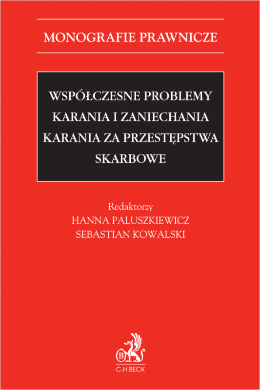 Współczesne problemy karania i zaniechania karania za przestępstwa skarbowe