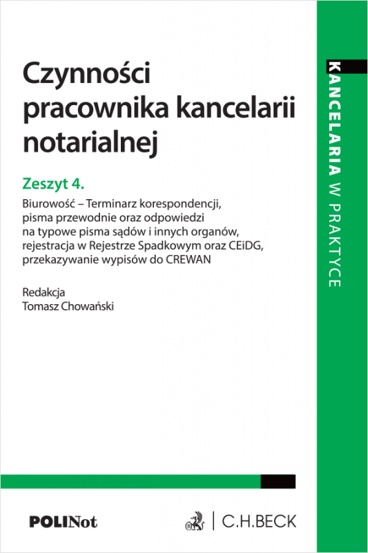 Czynności pracownika kancelarii notarialnej. Zeszyt 4. Biurowość - Terminarz korespondencji, pisma przewodnie oraz odpowiedzi na