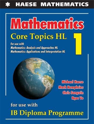 Mathematics: Core Topics HL 2019