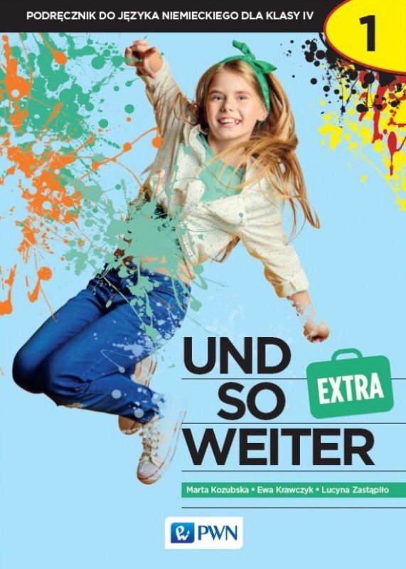 Und so weiter extra 1. Język niemiecki. Szkoła podstawowa klasa 4. Podręcznik