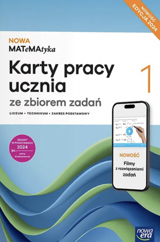 NOWA MATeMAtyka 1. Liceum i technikum. Karty pracy ucznia ze zbiorem zadań SMART. Zakres podstawowy.
