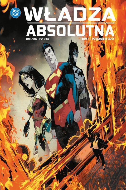 Pozbawieni mocy, Władza absolutna. Tom 1.