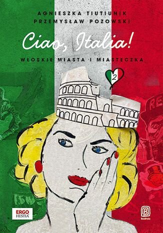 Ciao Italia! Włoskie miasta i miasteczka 2