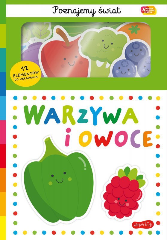 Warzywa i owoce. Poznajemy świat. Akademia Mądrego Dziecka