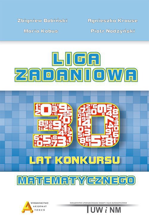Liga Zadaniowa - XXX lat konkursu matematycznego