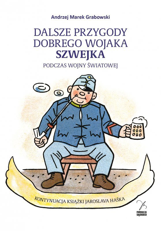 Dalsze przygody dobrego wojaka Szwejka podczas wojny światowej