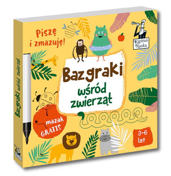 Kapitan Nauka. Bazgraki wśród zwierząt 3-6 lat wyd. 2022