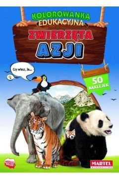 Kolorowanka edukacyjna z naklejkami. Zwierzęta Azji