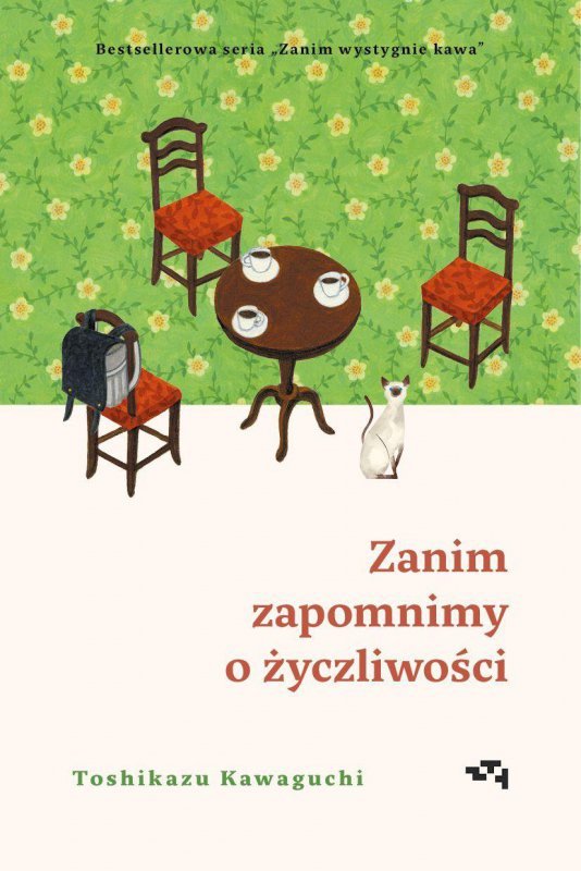 Zanim zapomnimy o życzliwości. Zanim wystygnie kawa. Tom 5.