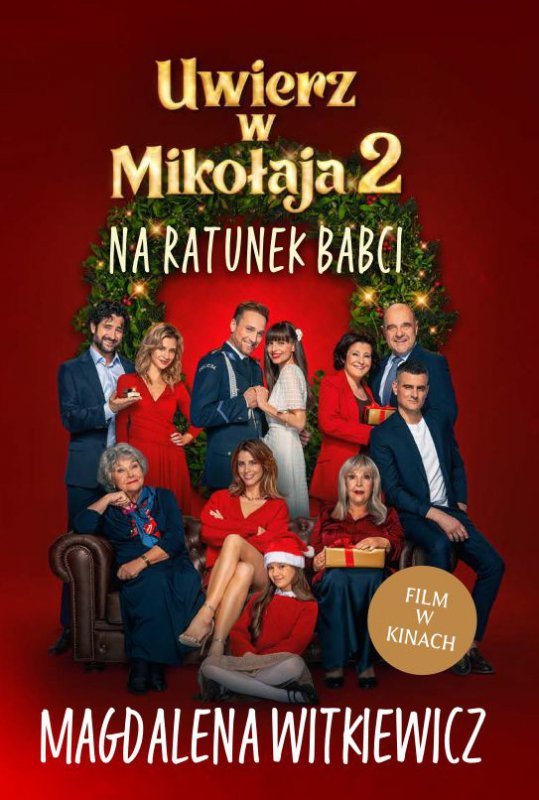 Na ratunek babci. Uwierz w Mikołaja 2