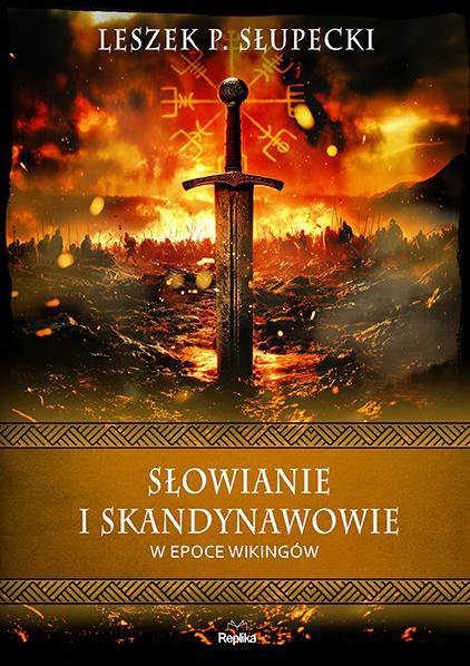 Słowianie i Skandynawowie w epoce wikingów