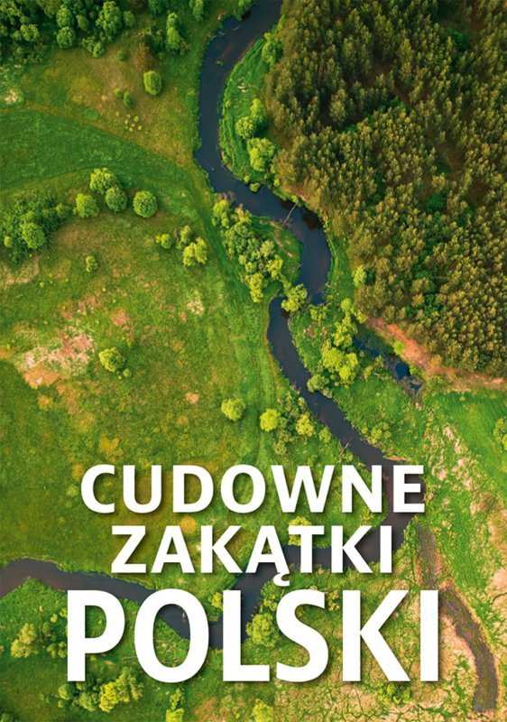 Cudowne zakątki Polski