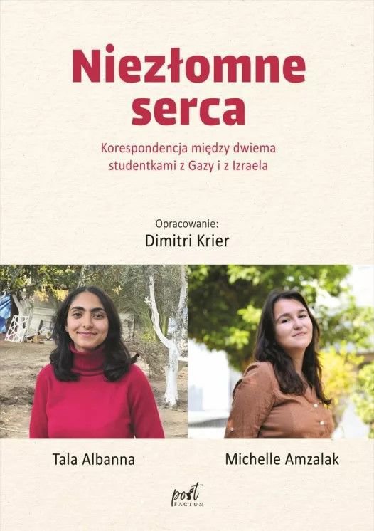 Niezłomne serca. Korespondencja między dwiema studentkami z Gazy i z Izraela