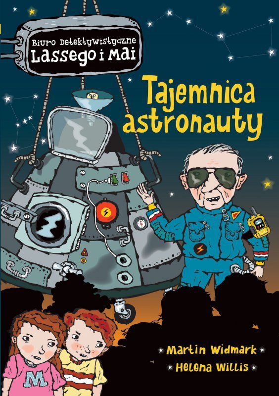 Tajemnica astronauty. Biuro detektywistyczne Lassego i Mai. Tom 33