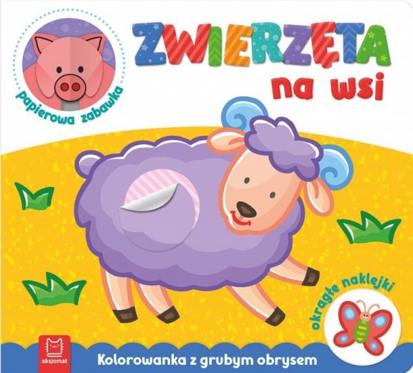 Zwierzęta na wsi. Kolorowanka z grubym obrysem, okrągłe naklejki, papierowa zabawka