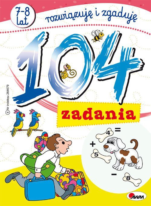 104 zadania. Rozwiązuję i zgaduję 7-8 lat