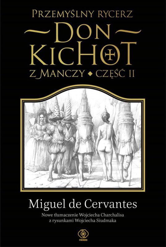 Przemyślny rycerz don Kichot z Manczy. Część II