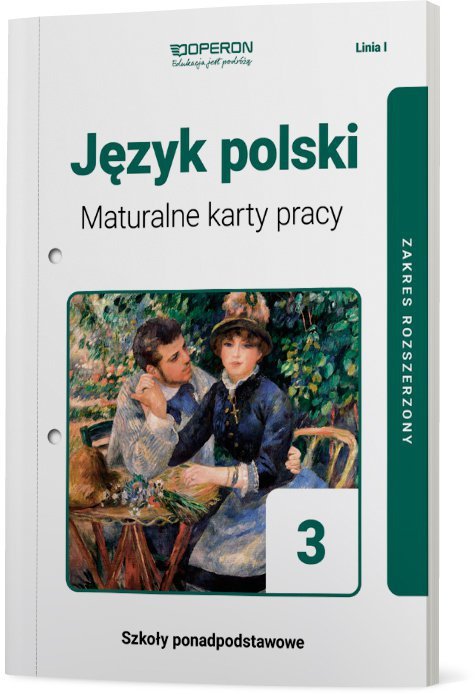 Język polski 3. Szkoła ponadpodstawowa. Maturalne karty pracy. Linia I. Zakres rozszerzony