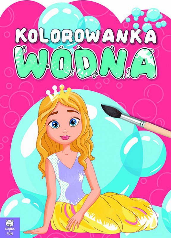 Kolorowanka wodna. Królewny. Wydawnictwo Books and Fun