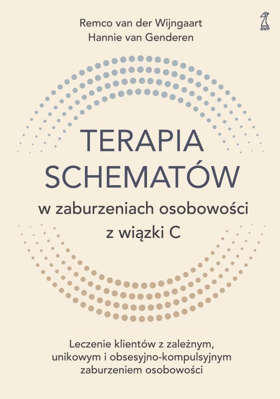 Terapia schematów w zaburzeniach osobowości z wiązki C. Leczenie klientów z zależnym, unikowym i obs