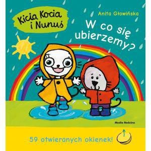 Kicia Kocia i Nunuś. W co się ubierzemy? Wydawnictwo Media Rodzina