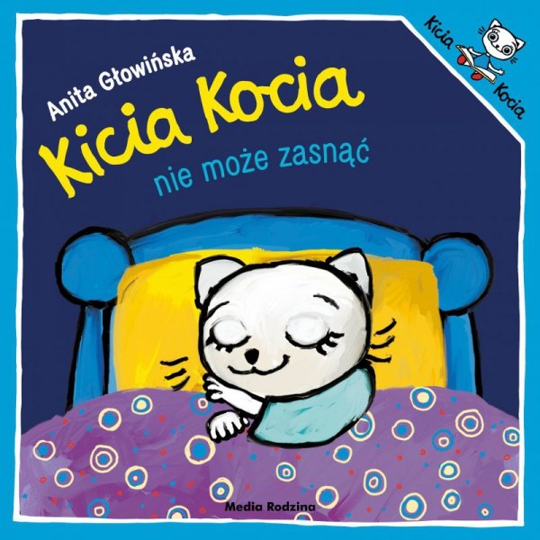 Kicia Kocia nie może zasnąć. Wydawnictwo Media Rodzina