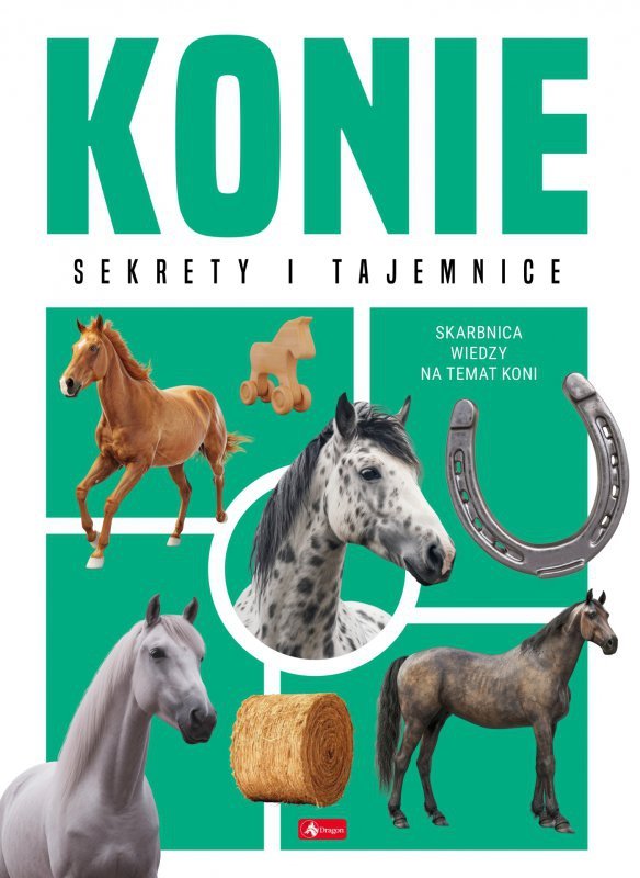 Konie. Sekrety i  tajemnice
