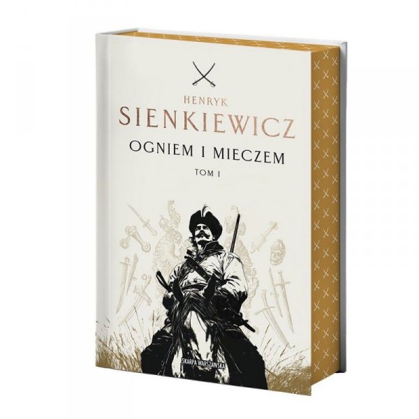Ogniem i mieczem. Tom 1 (edycja kolekcjonerska z barwionymi brzegami)