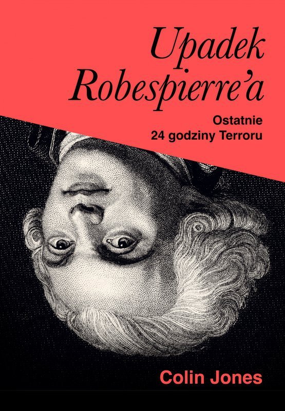 Upadek Robespierre'a. 24 godziny terroruu