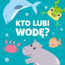 Kto lubi wodę?