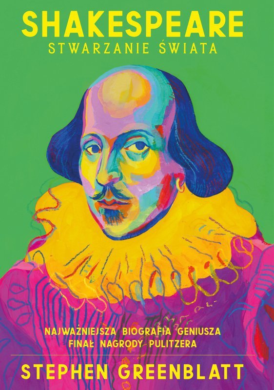Shakespeare. Stwarzanie świata