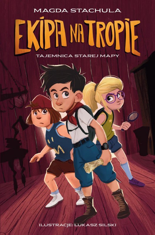 Tajemnica starej mapy. Ekipa na tropie