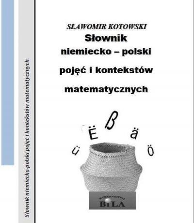 Słownik niemiecko-polski pojęć i kontekstów matematycznych. Zeszyt 32 