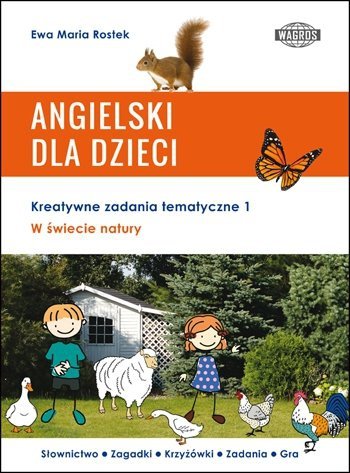 Angielski dla dzieci. W świecie natury. Kreatywne zadania tematyczne 1 