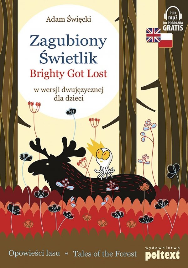 Zagubiony Świetlik. Brighty Got Lost w wersji dwujęzycznej angielsko-polskiej dla dzieci z nagraniami MP3 do pobrania