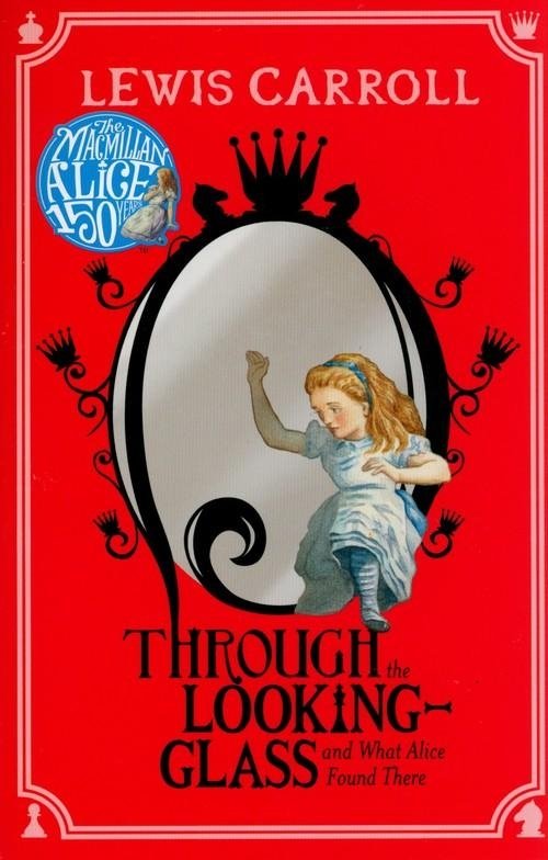 Alice Through the Looking-Glass