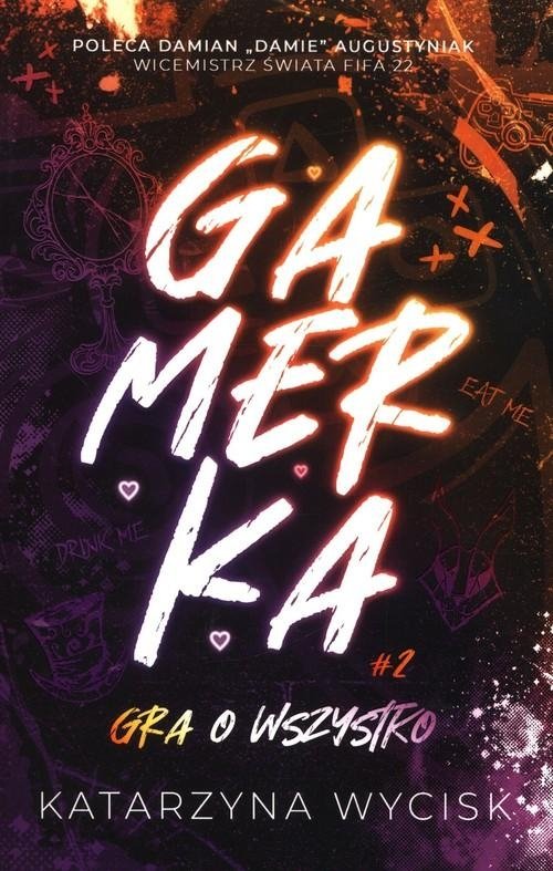 Gra o wszystko. Gamerka. Tom 2 (ilustrowane brzegi)