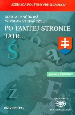 Po tamtej stronie Tatr. Učebnica pol'stiny pre Slovákov