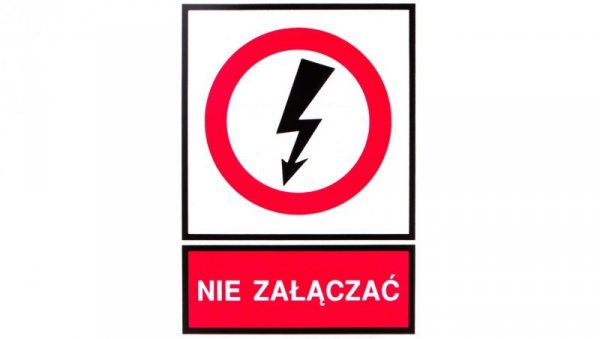 Tabliczka /znak zakazu/ TZZ 148X210P NIE ZAL. E04TZ-01032140200