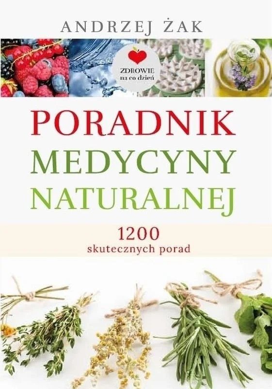 Książka "Poradnik Medycyny Naturalnej" Andrzej Żak