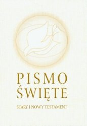 Pismo Święte. Stary i Nowy Testament