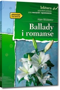 Ballady i romanse. Lektura z opracowaniem