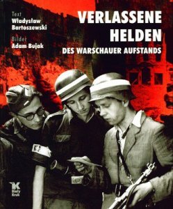 Opuszczeni bohaterowie powstania warszawskiego. Verlassene Helden des Warschauer Aufstands wer. Niemiecka