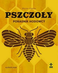 Pszczoły. Poradnik hodowcy wyd. 2024