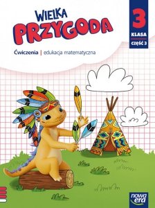 Wielka Przygoda klasa 3 część 3 zeszyt ćwiczeń Matematyka EDYCJA 2025