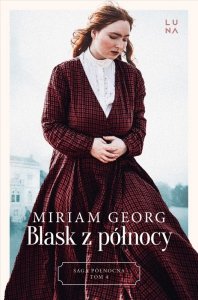 Blask z północy. Saga Północna Tom 4